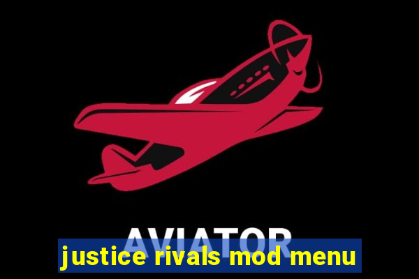 justice rivals mod menu